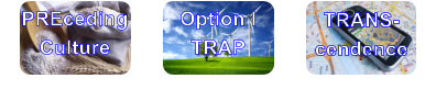 Option ITRAP PREcedingCulture TRANS-cendence